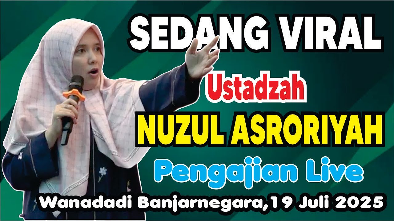 SEDANG VIRAL PENGAJIAN USTADZAH NUZUL ASRORIYAH DARI BANYUMAS DI WANADADI BANJARNEGARA,19 JULI 2025