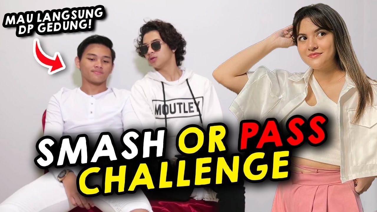 SMASH OR PASS, BAWAANNYA MAU LANGSUNG DP GEDUNG!