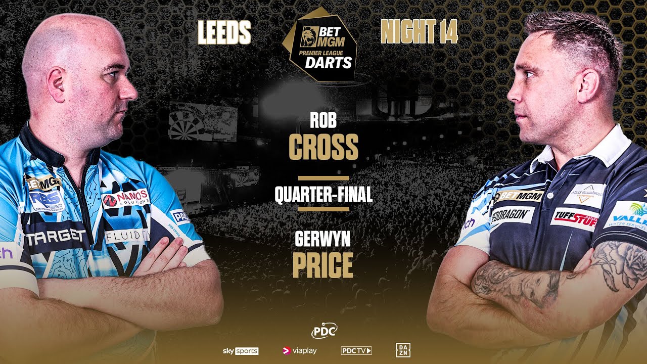 Rob Cross vs Gerwyn Price • Premier League 2025 Quarti di finale (Leeds) ITA