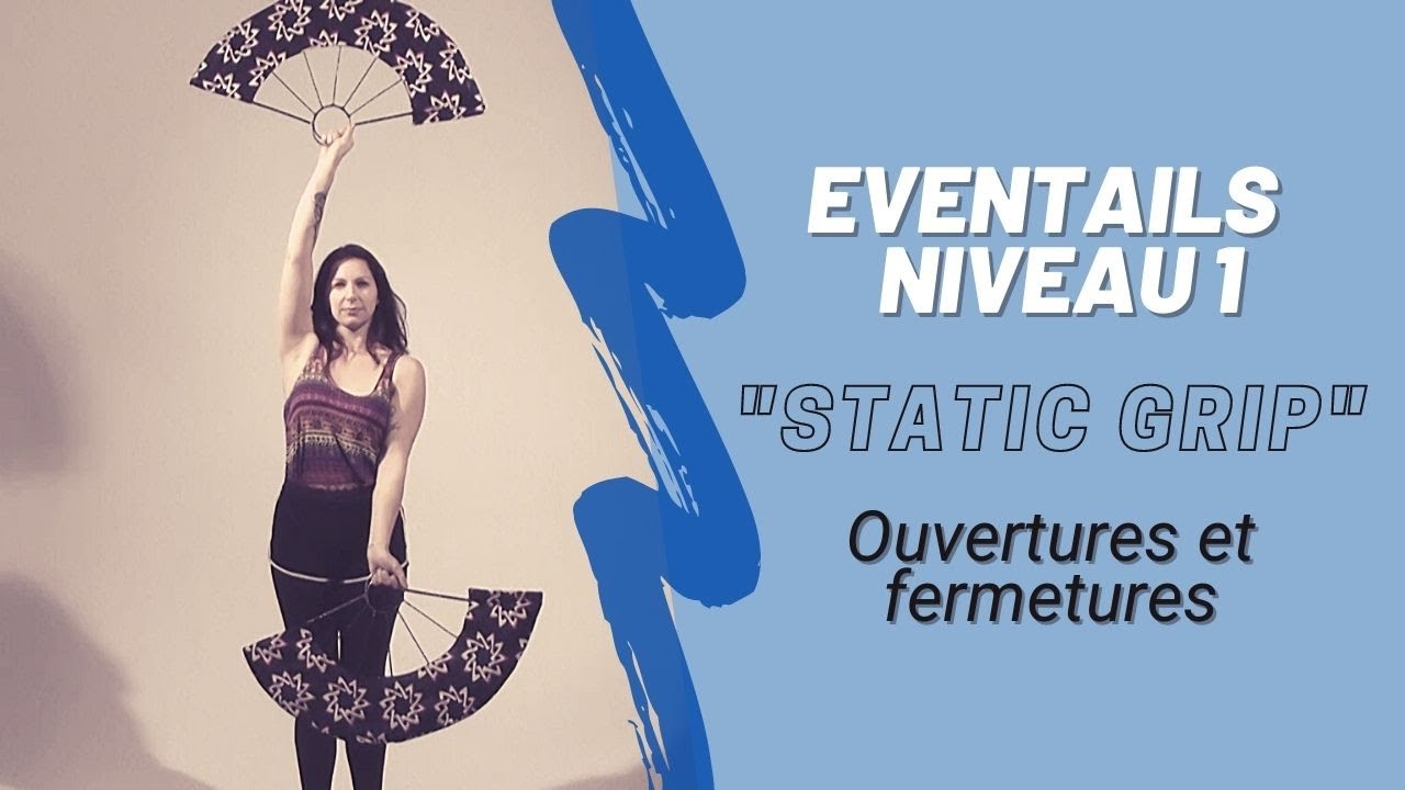 TUTO Eventails de feu - Static grip - 1/6