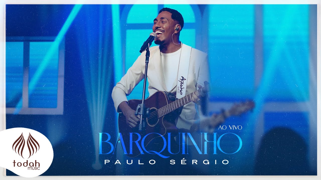 Paulo S&eacute;rgio | Barquinho [Clipe Oficial]