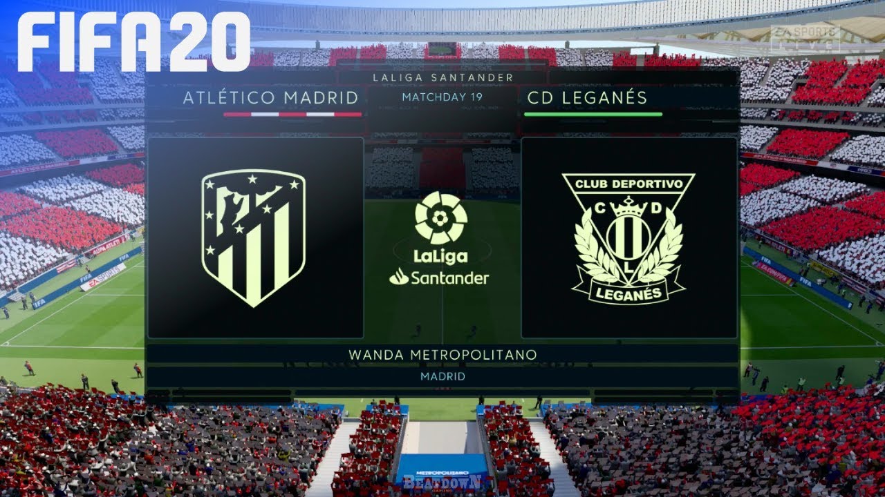 FIFA 20 - Atlético Madrid vs. CD Leganés @ Wanda Metropolitano