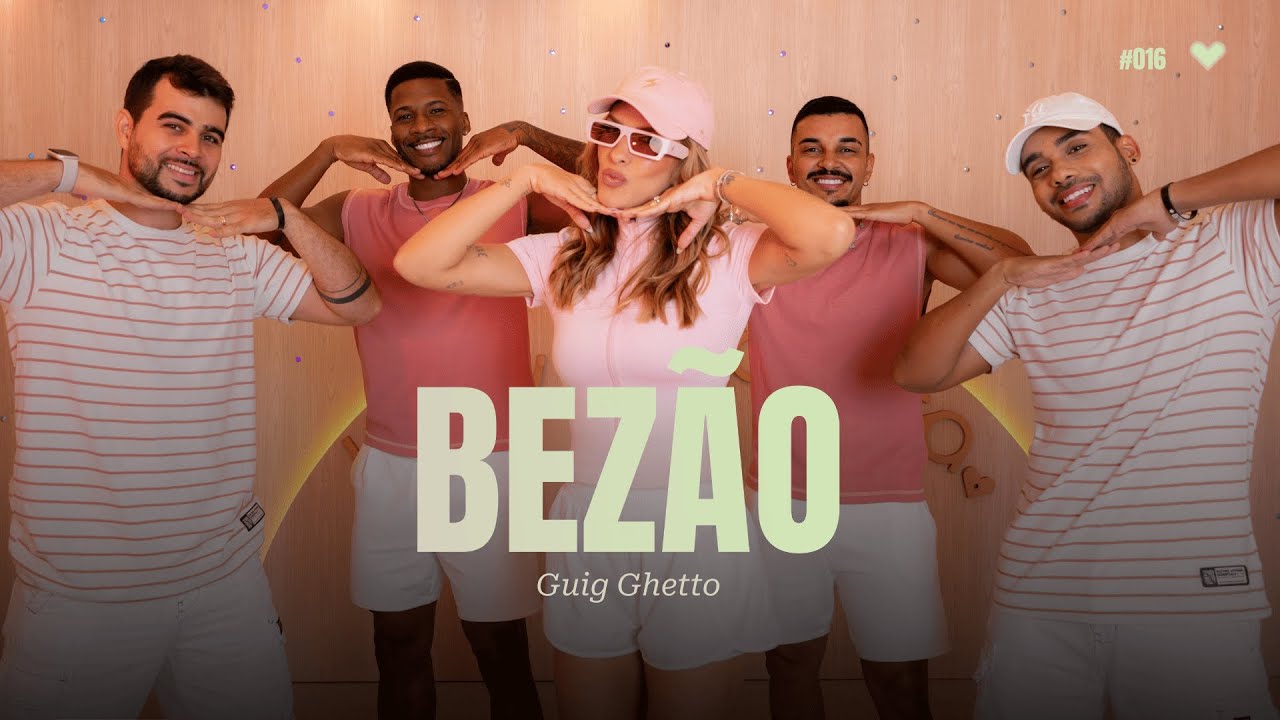 Bez&atilde;o - Guig Ghetto | Coreografia - Lore Improta