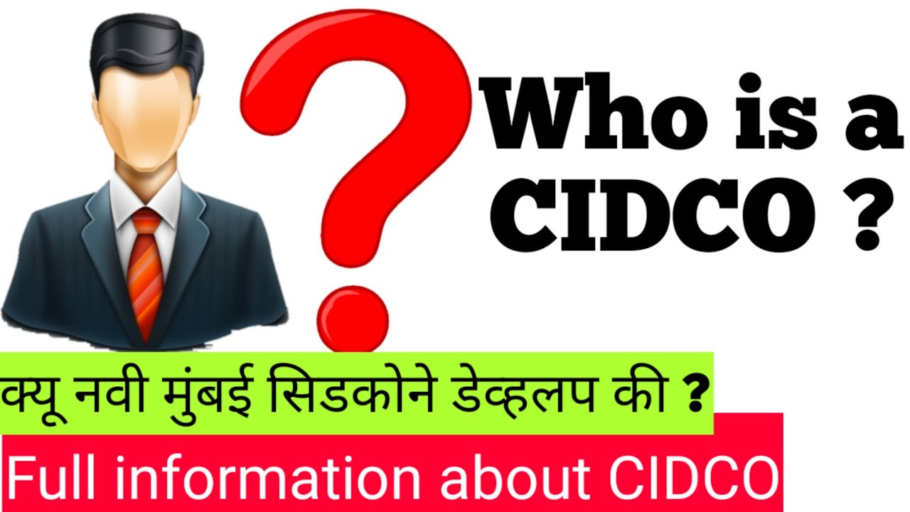 FULL INFORMATION ABOUT CIDCO/ WHO IS CIDCO/ WHAT IS MHADA AND MIDC/ WAY CIDCO DEVELOPING NAVI MUMBAI