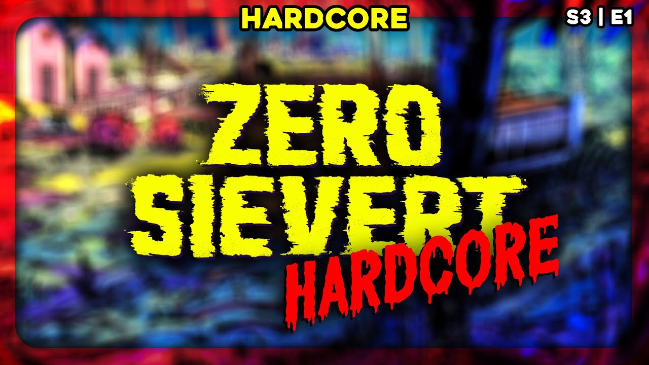 IT'S FINALLY BACK!! - ZERO Sievert HARDCORE | S3E1