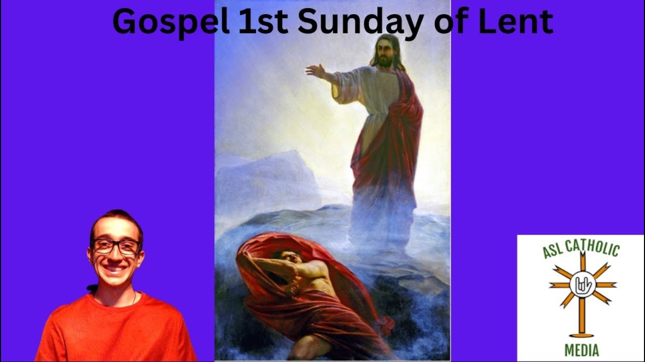 Gospel for the 1st Sunday of Lent | Deaf Catholic