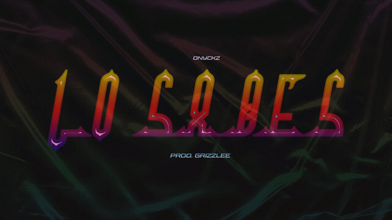 Onyckz - Lo sabes (Prod by Grizzlee)