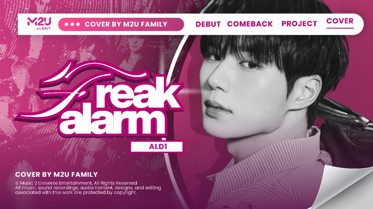 ALD1 'FREAK ALARM' @ALD1.official       ‣  Cover by M2U Family