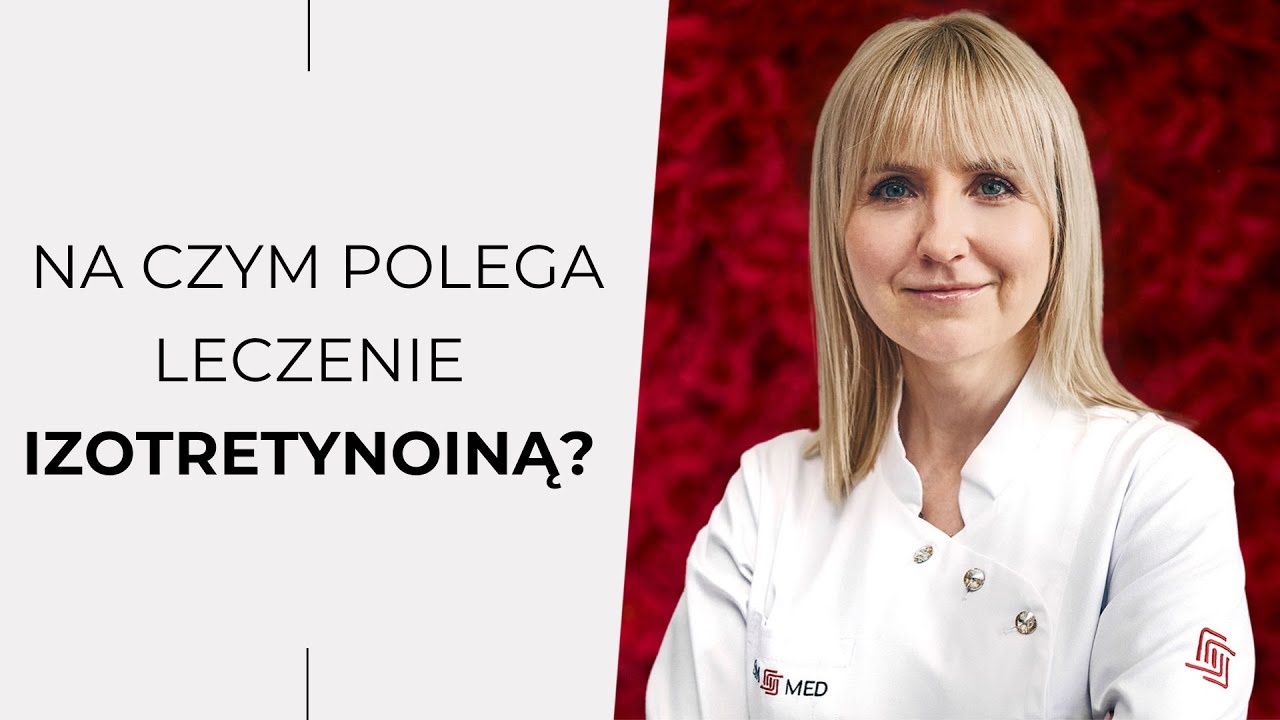 Na czym polega leczenie trądziku izotretynoiną? | SIM-MED Dermatologia #12
