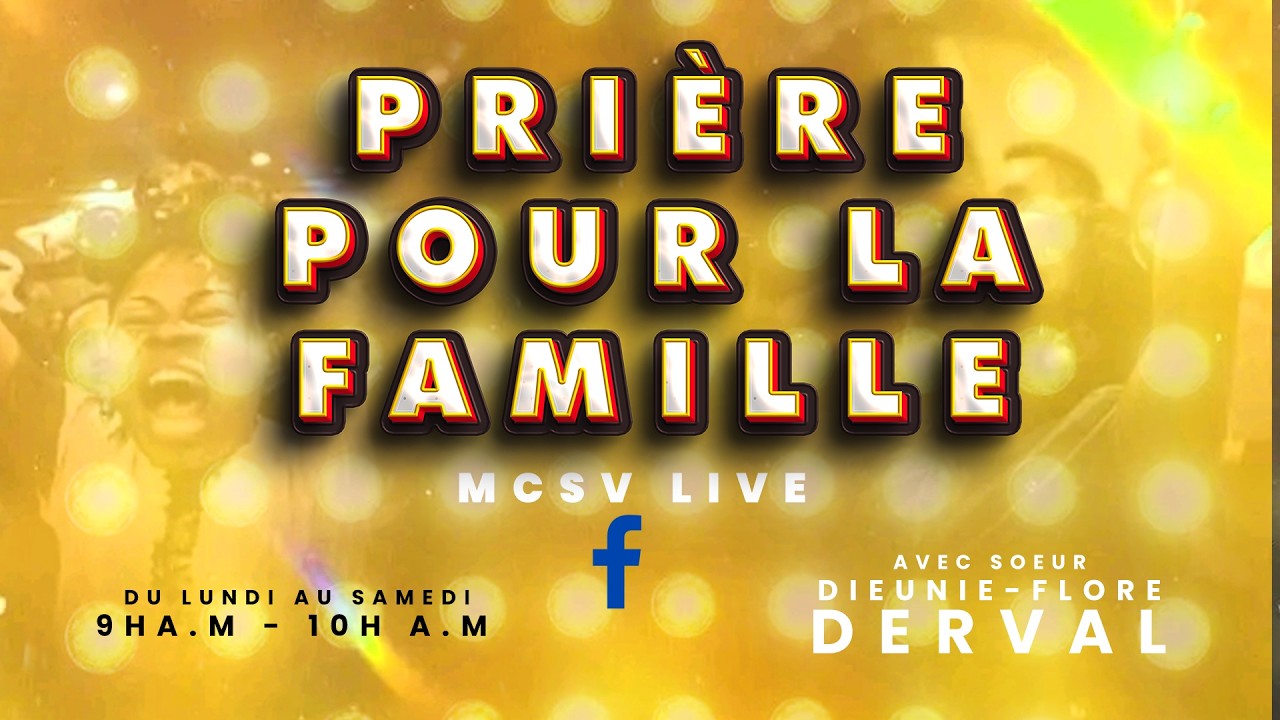 Prière pour la familleSr Dieunie-Flore Derval (Mme Past. Frantz Junior Fenelus)