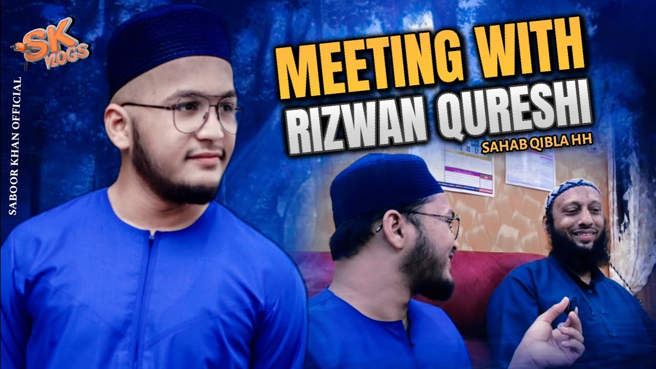 Meeting With Rizwan Qureshi Sahab - Khateeb Makkah Masjid Hyderabad - Saboor Khan #vlog #viralvideos