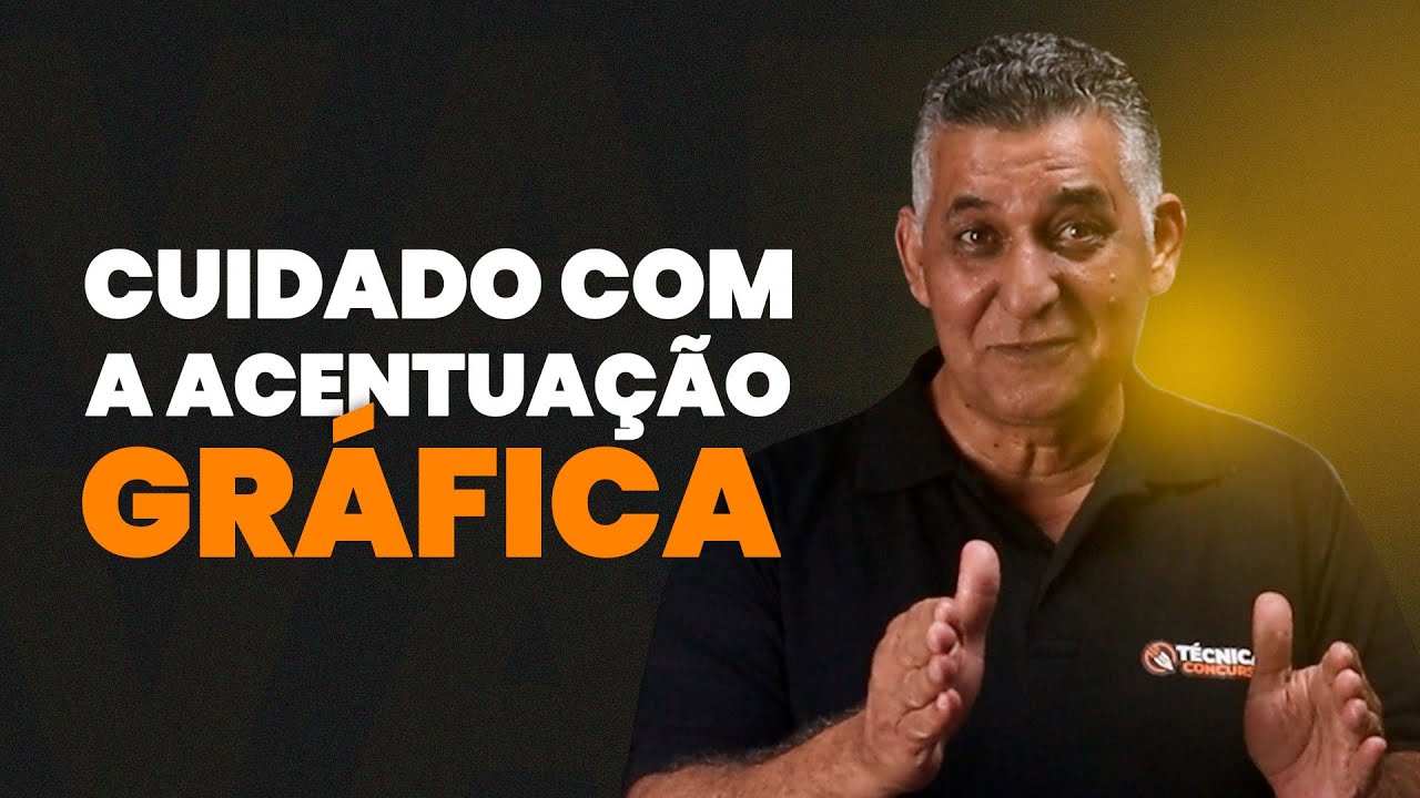 Cuidado com a acentuação Gráfica | Português para CONCURSOS PÚBLICOS