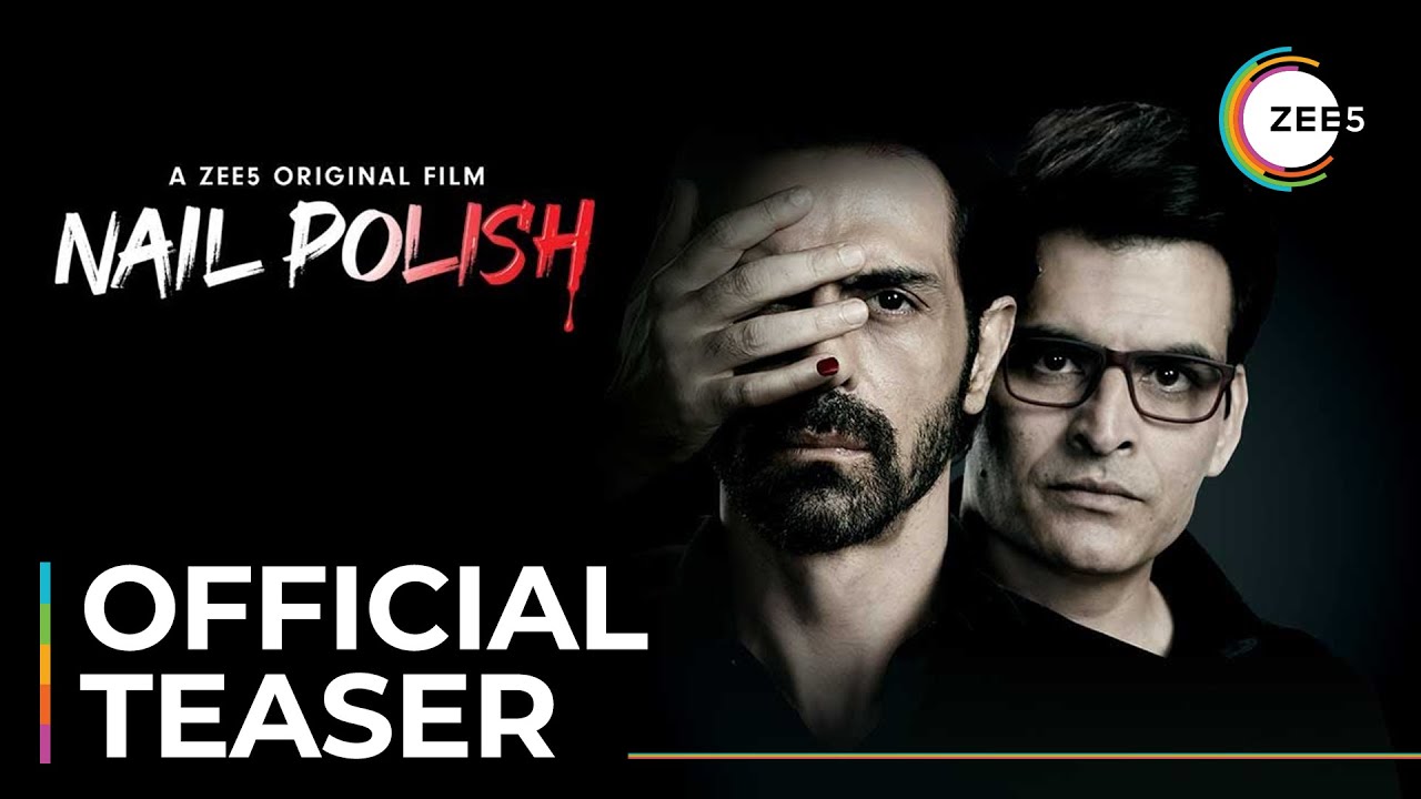 Nail Polish | Official Teaser | Arjun Rampal | A ZEE5 Original Film | Streaming Now On ZEE5