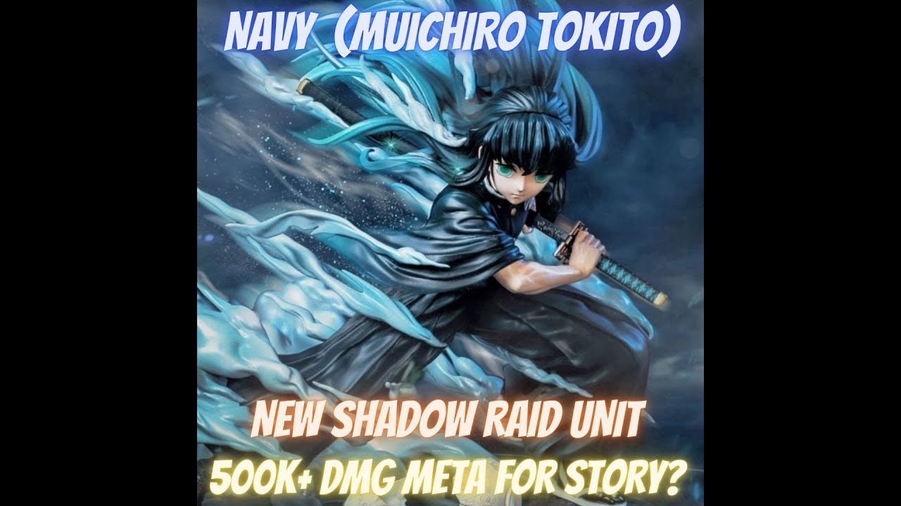 SHADOW RAID UNIT - NAVY (Muichiro Tokito) SHOWCASE ALL STAR TOWER DEFENSE ASTD