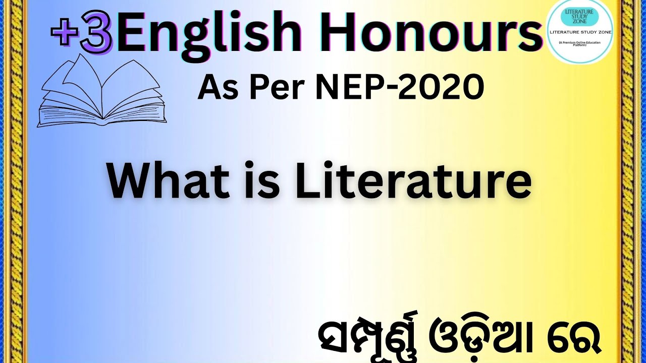What is Literature | +3 1st semester ll English Honours Core-1 lI NEP 2020 | Odia Analysis by LK sir