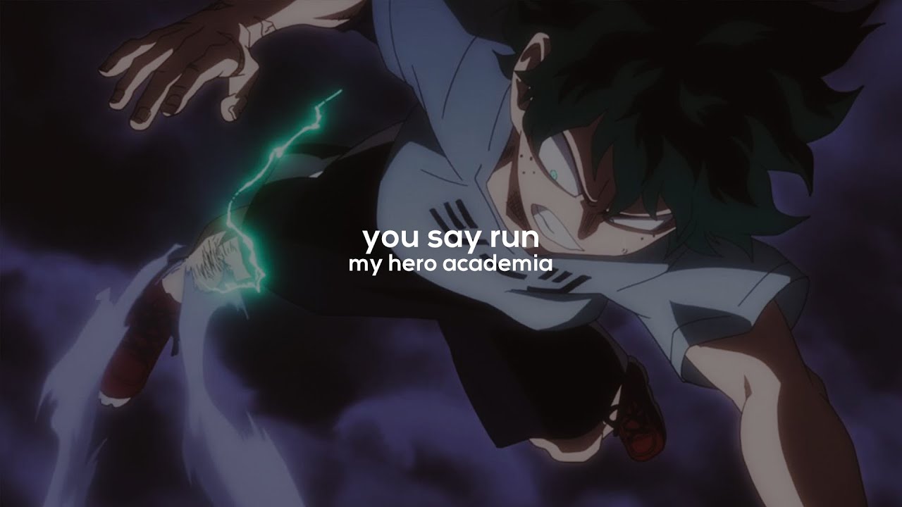 you say run but it's lofi ~ My Hero Academia