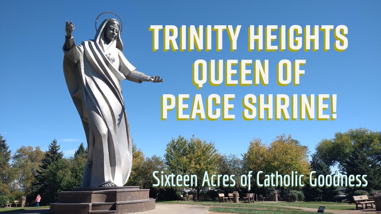 Trinity Heights/Queen of Peace Shrine - 16 acres of Catholicism to assist you on your faith journey.