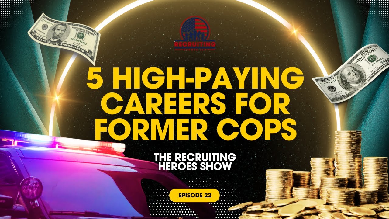 Top 5 High-Paying Careers for Former Cops | Best Jobs After Law Enforcement