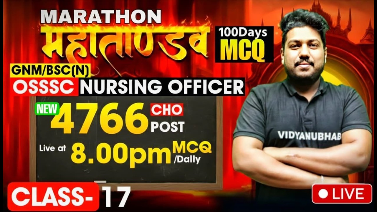 OSSSC NURSING OFFICER 2026 // CLASS-17// 100 DAYS MARATHON // BY SATYA SIR.