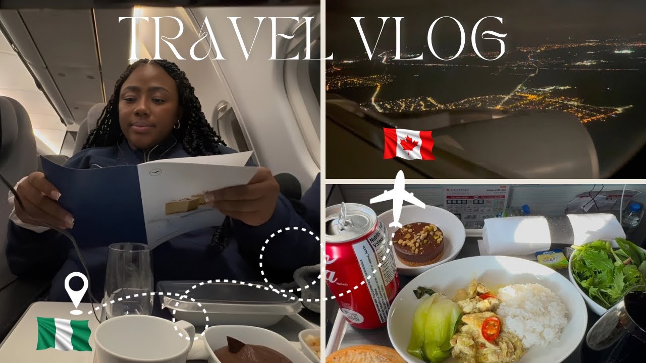 Видеоблог о путешествиях: Путешествуйте со мной из Нигерии 🇳🇬 в Канаду 🇨🇦 ОДИНОЧНО! | Полёты с Lu...