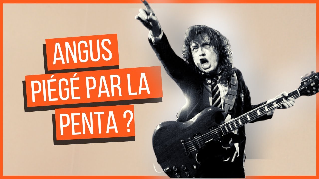 Angus Young : Piégé par la penta ?