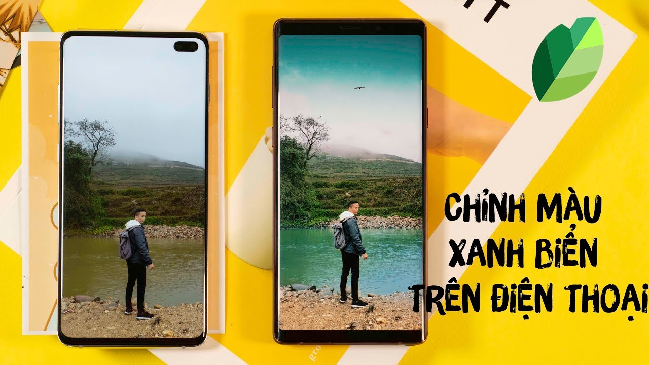 Chỉnh Màu XANH NƯỚC BIỂN bằng Snapseed trên điện thoại