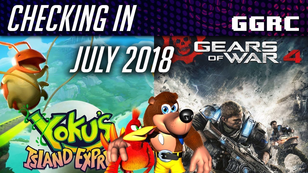 Checking In • Channel Update for July 2018!