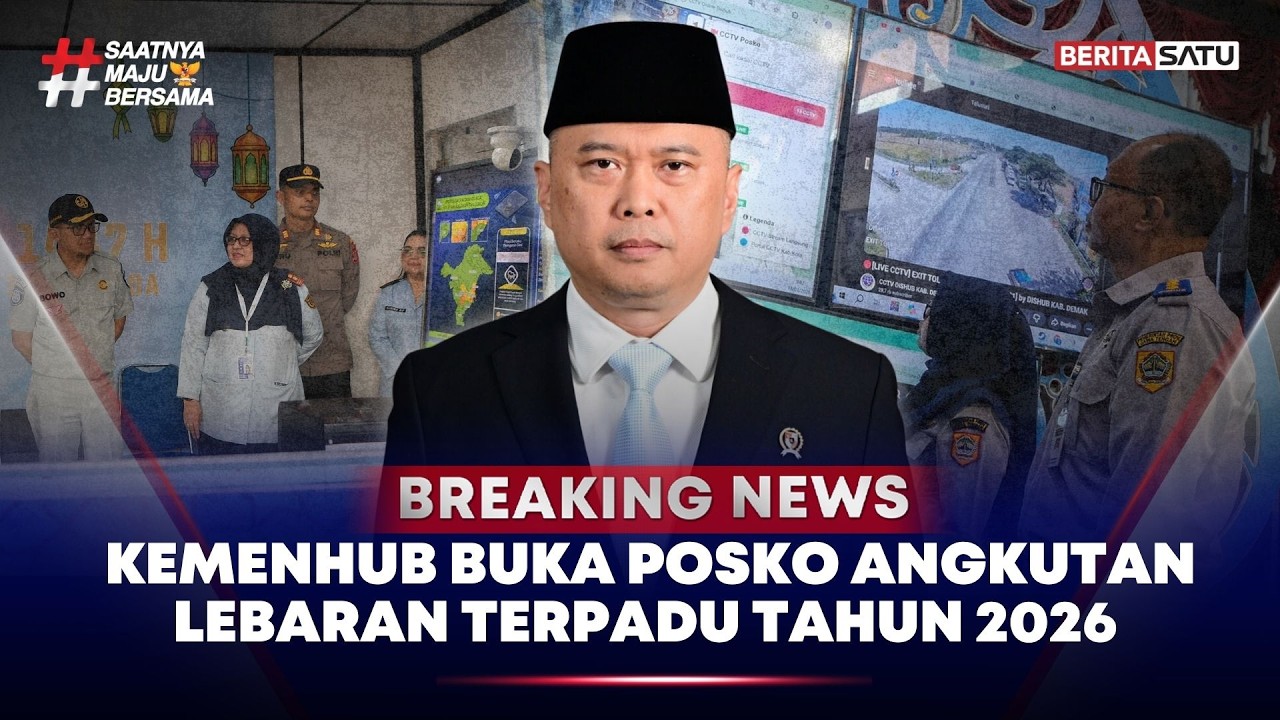 🔴 Breaking News | Kemenhub Buka Posko Angkutan Lebaran Terpadu Tahun 2026