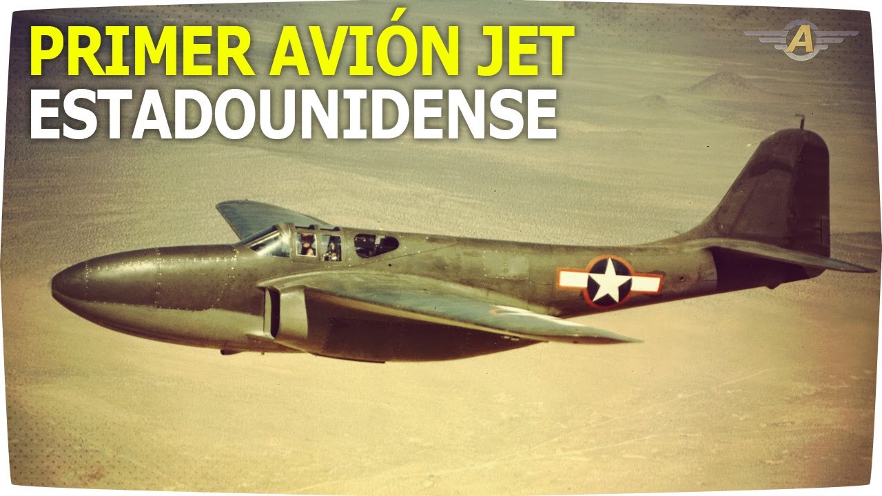 Primer avi&oacute;n de reacci&oacute;n construido en Estados Unidos - Bell P 59 Airacomet