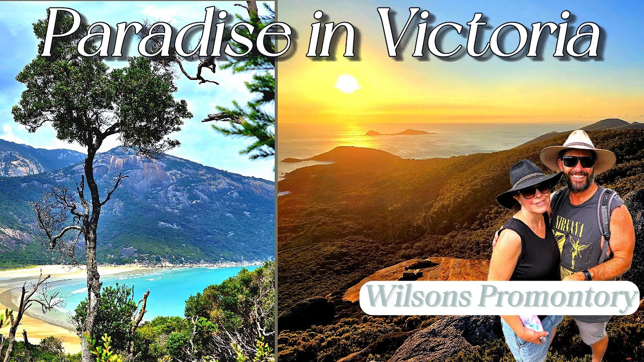 WILSONS PROMONTORY! THIS IS PARADISE IN VICTORIA! WHAT'S HAPPENED TO TIDAL RIVER CAMPGROUND?