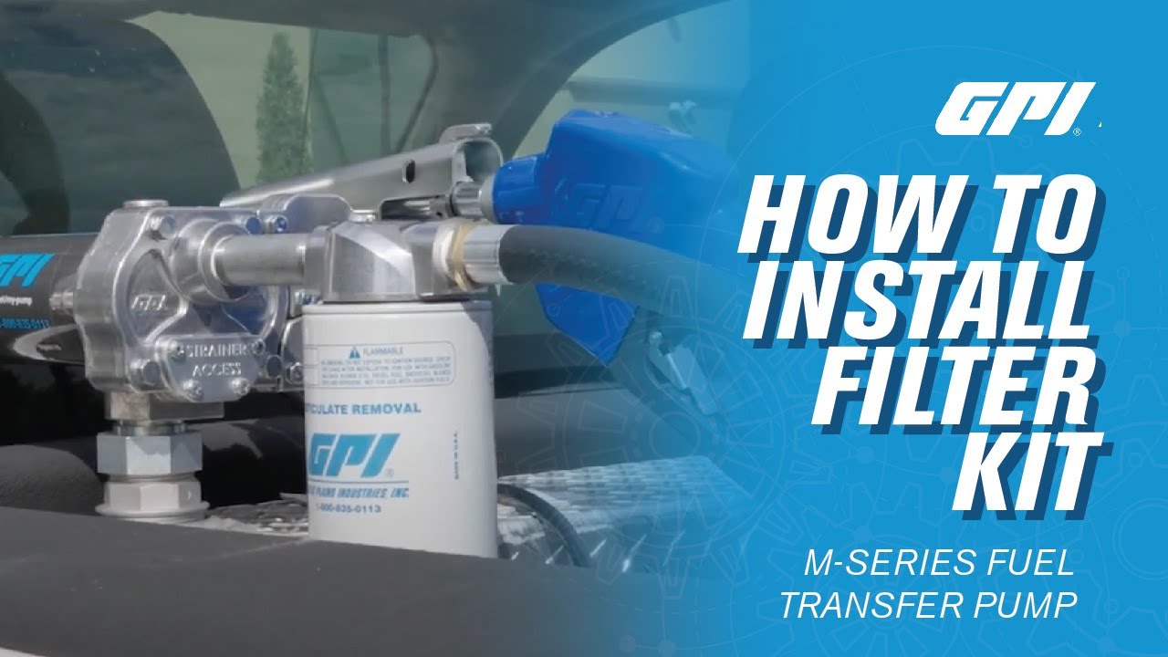 GPI M-Series Fuel Transfer Pump | Filter Kit Installation