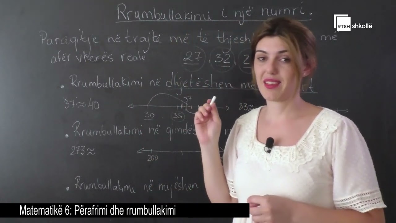 Përafrimi dhe rrumbullakimi pj 1 | Matematikë 6