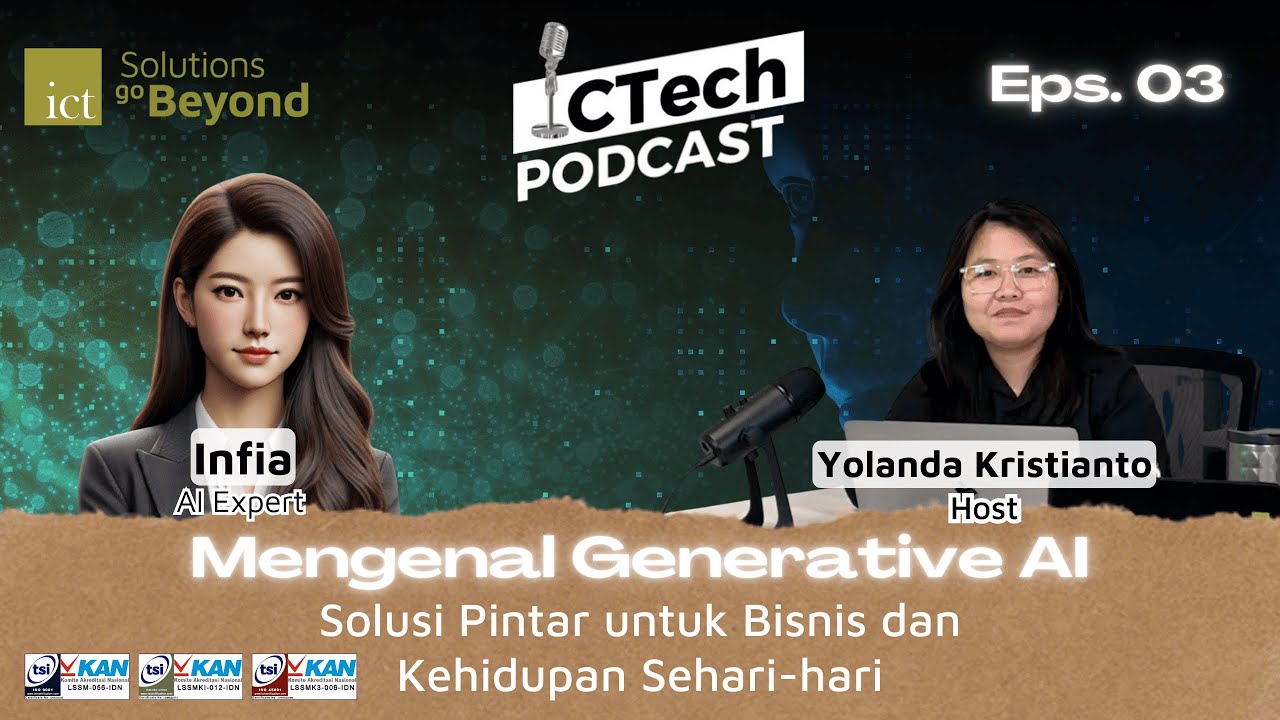 ICTech Podcast #3: Mengenal Generative AI | Solusi Pintar untuk Bisnis dan Kehidupan Sehari-Hari 🚀