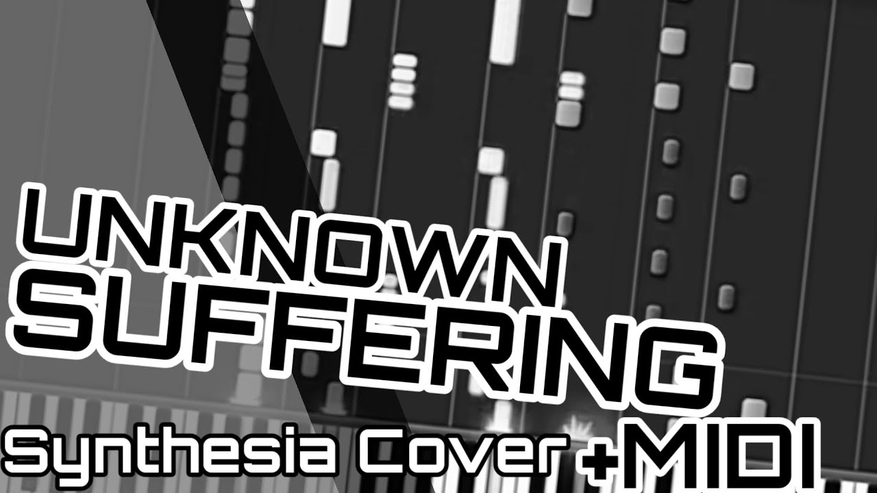 (MIDI IN DESC) Unknown Suffering-Wednesday Indelity-Piano Cover
