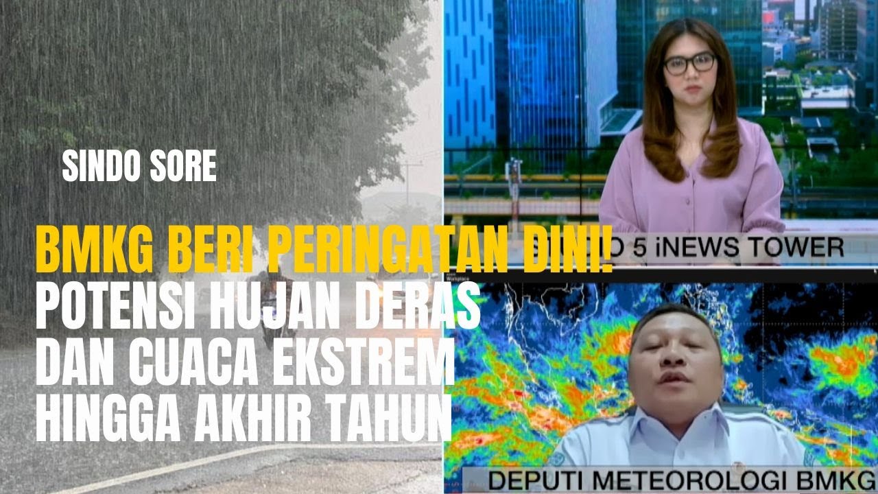 BMKG Beri Peringatan Dini! Potensi Hujan Deras dan Cuaca Ekstrem Hingga Akhir Tahun | Sindo Sore
