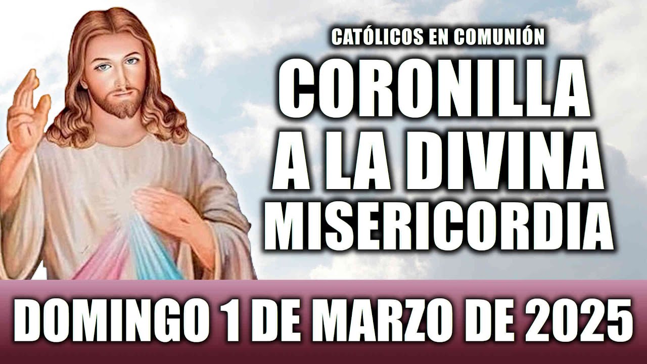 Coronilla a la Divina Misericordia de hoy domingo 1 de marzo de 2026