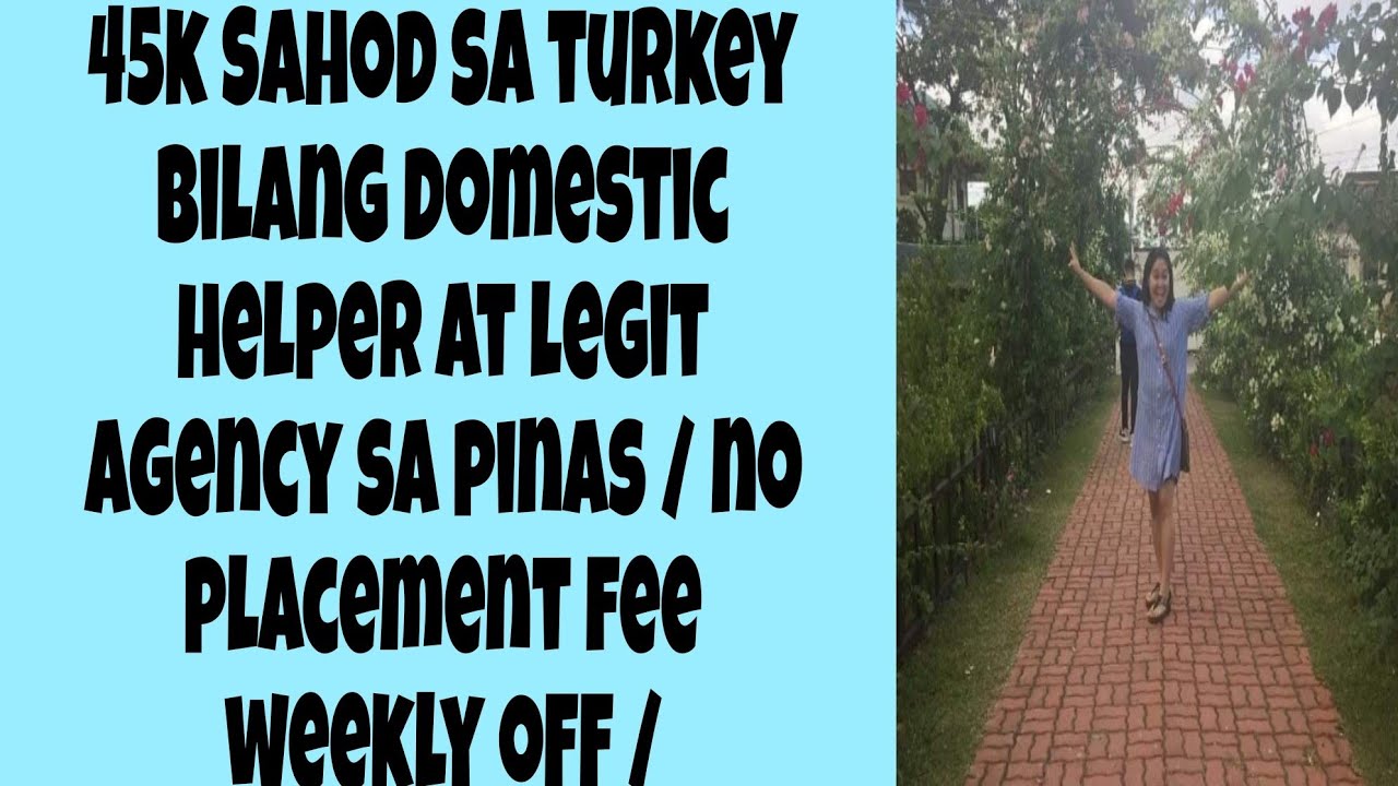 45K Sahod Monthly sa Bansang Turkey bilang D.h / Weekly off & allowance /Momsie Jam trabahong abroad
