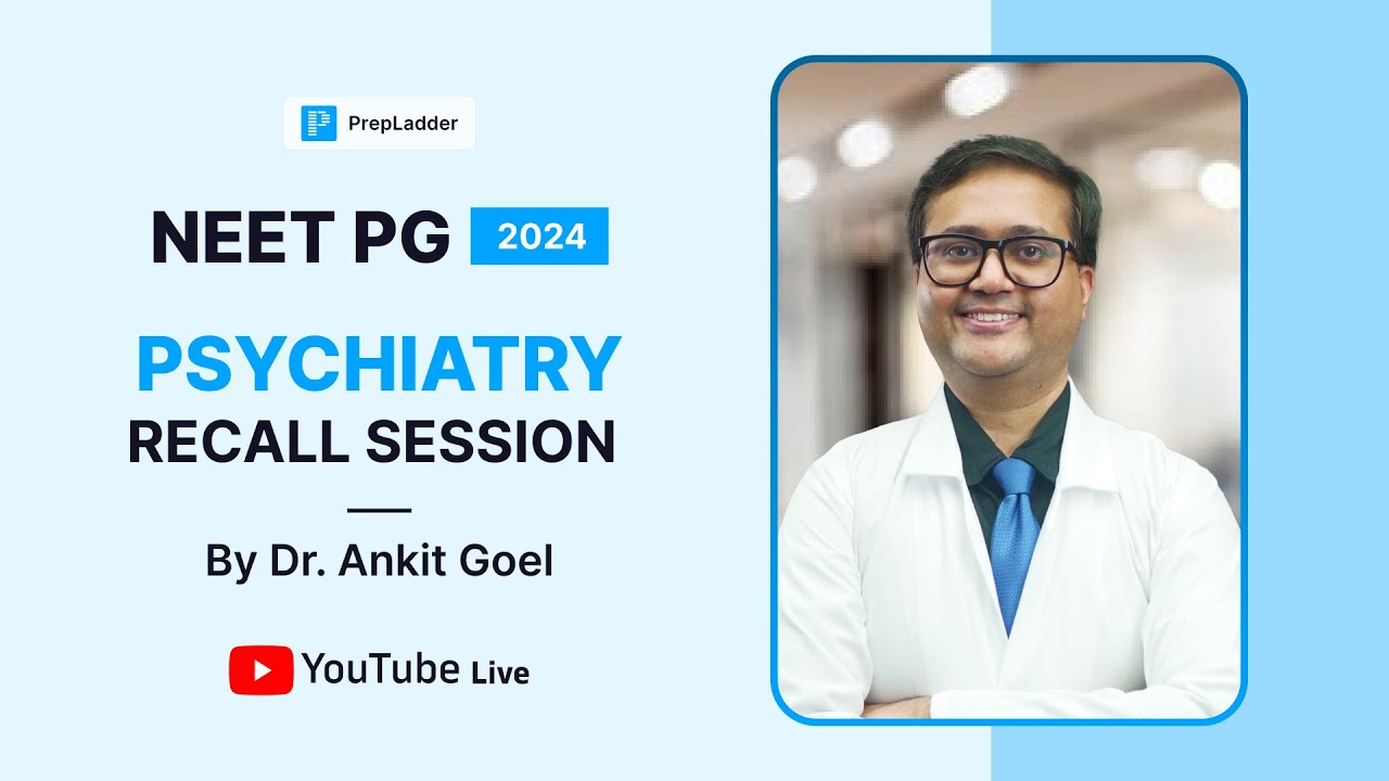 NEET PG 2024 Psychiatry Recall by Dr. Ankit Goel🔍