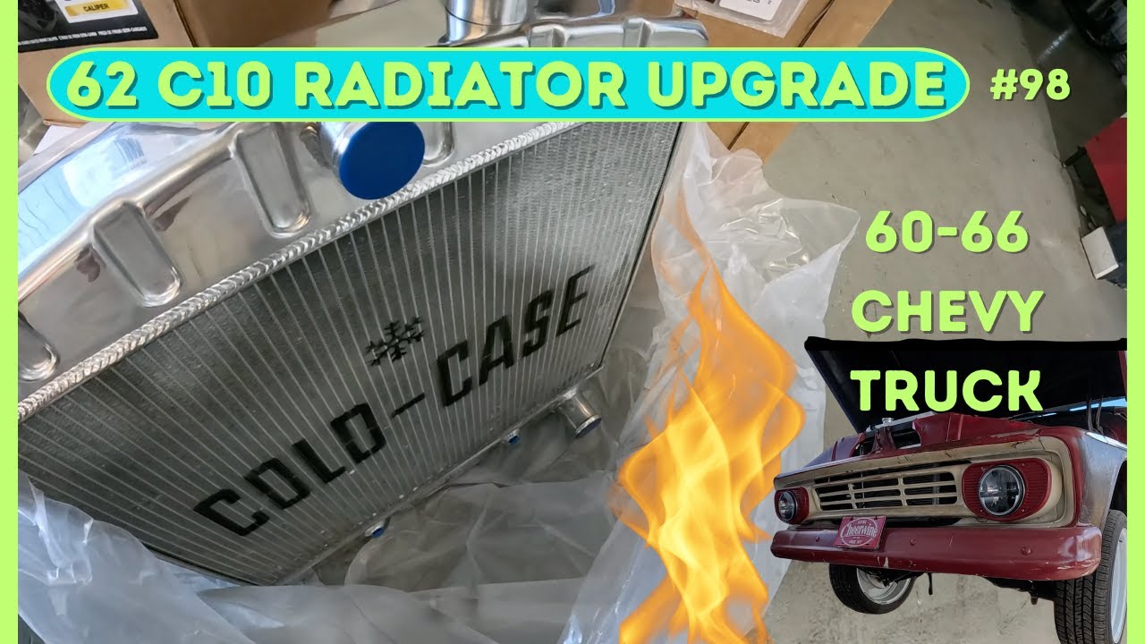 COLD CASE RADIATOR, SPAL FAN, INTELLITRONIX FAIL, C10 PICK UP TRUCK, project 98 60-66, 1962