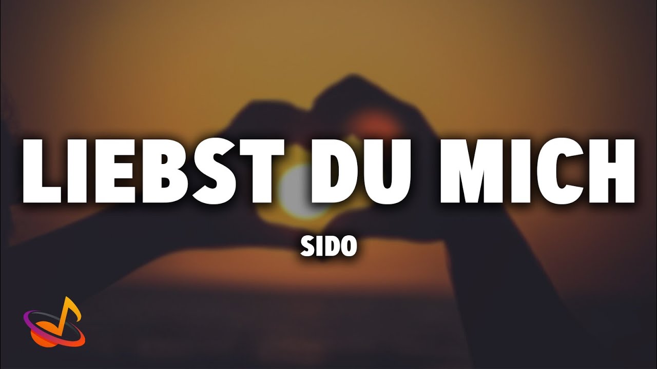 SIDO - LIEBST DU MICH [Lyrics]