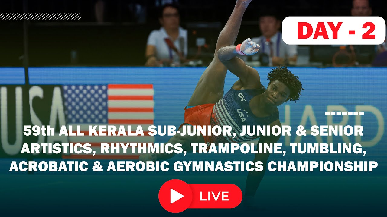 59th ALL KERALA SUB-JUNIOR, JUNIOR & SENIOR GYMNASTICS STATE CHAMPIONSHIP 2024 - 2025 | DAY 2 | LIVE