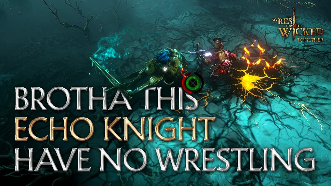 Echo Knight with 0 Attacks [No Rest for the Wicked]