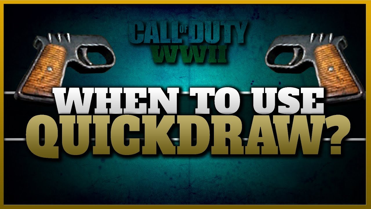 When to Use Quickdraw in CoD WW2? (Attachment Breakdown)