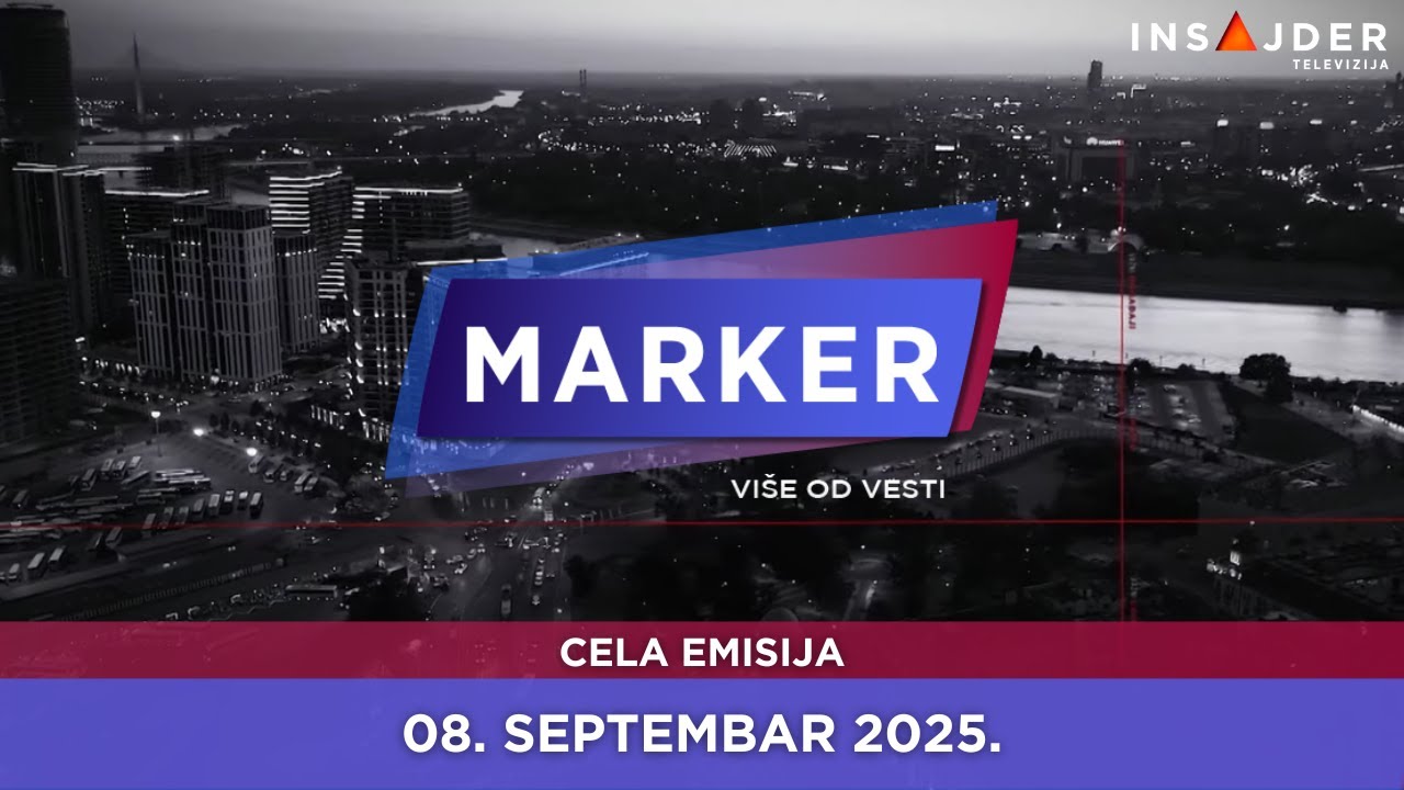 MARKER - CELA EMISIJA za 8. septembar 2025