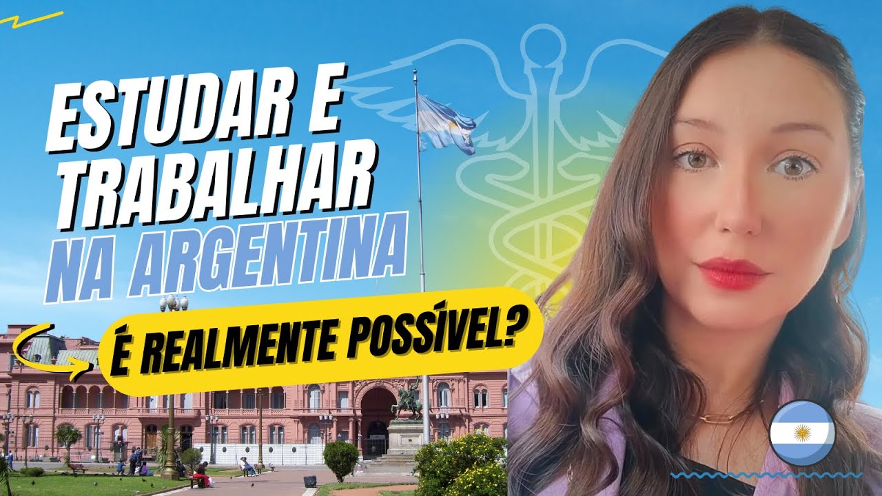 Estudar e trabalhar na Argentina? 📚💼 É realmente possível?