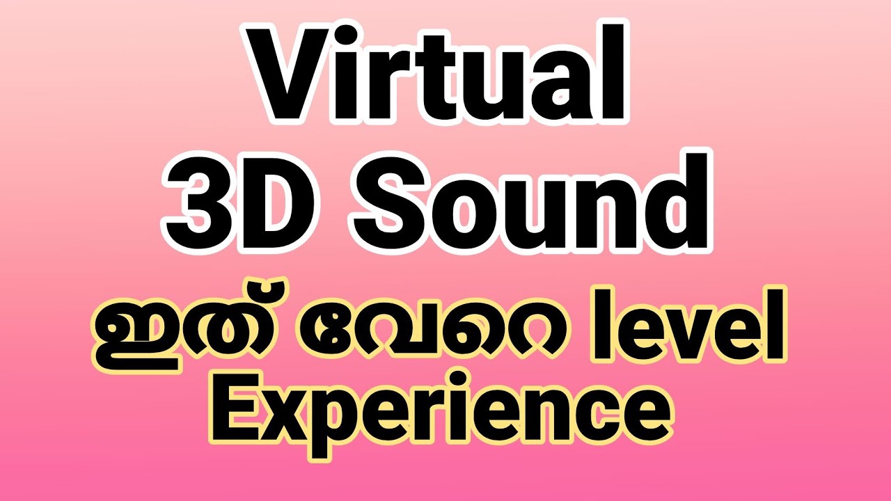 Virtual 3D Audio Experience Malayalam video