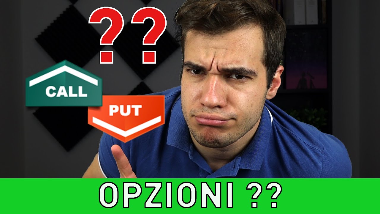 Cosa Sono le Opzioni CALL e PUT? | Guida Semplice Semplice