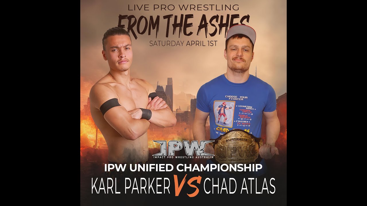FULL MATCH - CHAD ATLAS VS KARL PARKER - IPW UNIFIED CHAMPIONSHIP MATCH - IPW FROM THE ASHES 2023