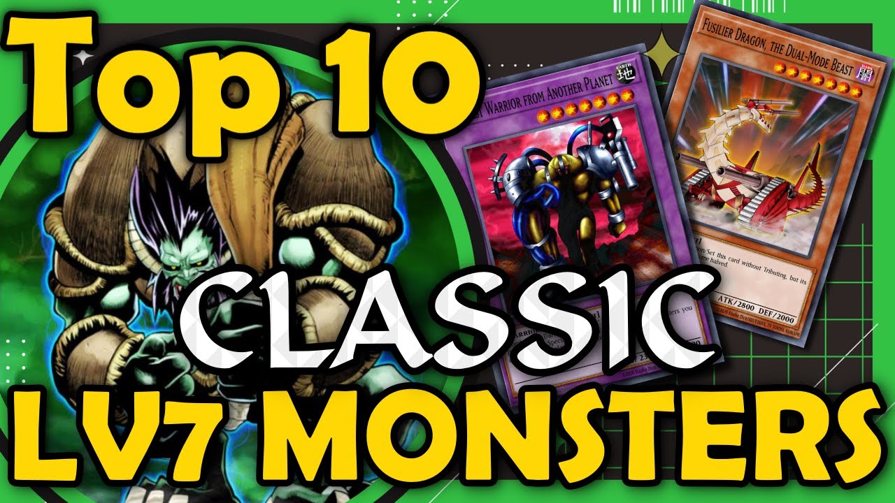 Top 10 Best Level 7 Monsters from Classic YGO