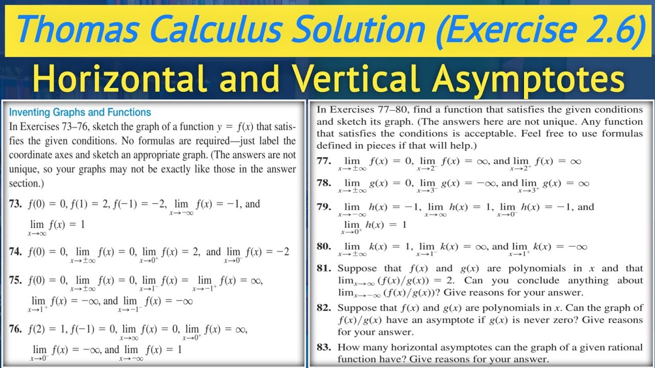 Thomas calculus exercise 2.6 Q73 to Q83 | Asymptotes and graphs of functions || Lec 56